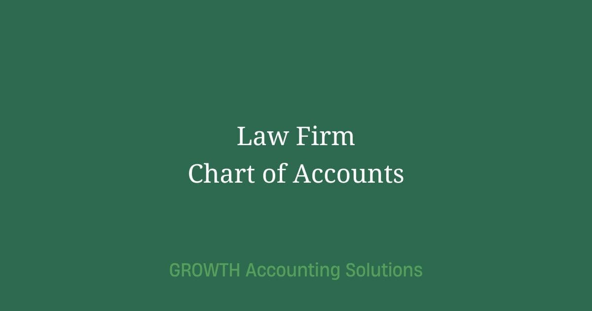 Law firm chart of accounts guide covering QuickBooks setup trust accounts and compliance