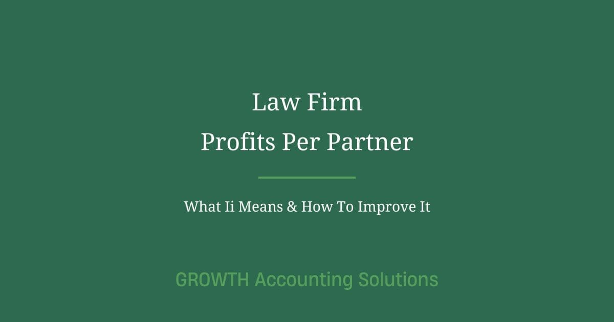 Law firm profits per partner guide covering profitability tracking and matter level financial management